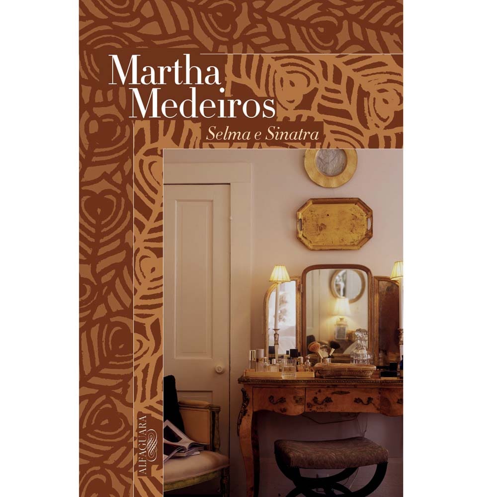 Livro - Selma e Sinatra - Martha Medeiros
