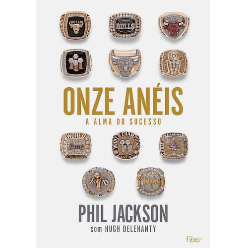 imagem-Livro - Onze Anéis: a Alma do Sucesso - Phil Jackson & Hung Delehanty