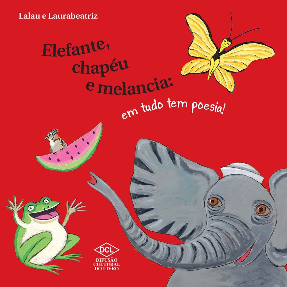 Livro - Elefante, Chapéu e Melancia: em Tudo Tem Poesia!