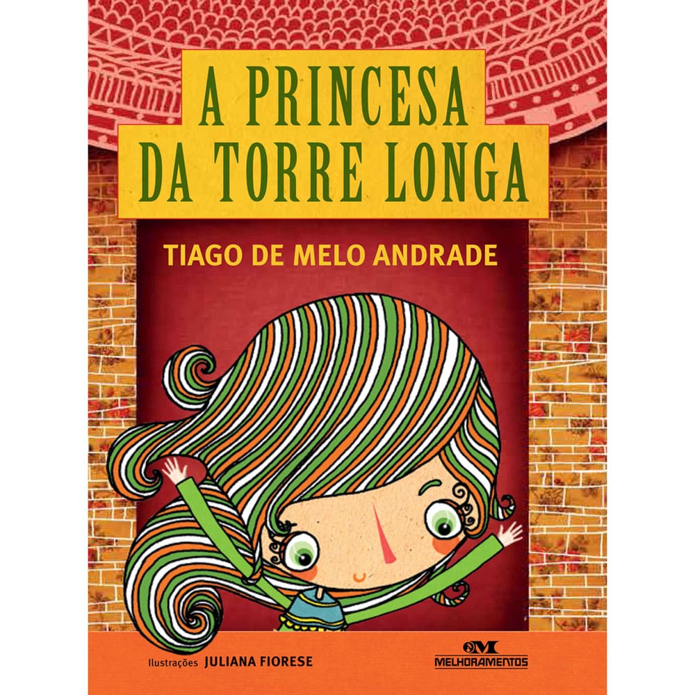 Livro - A Princesa da Torre Longa - Tiago de Melo Andrade