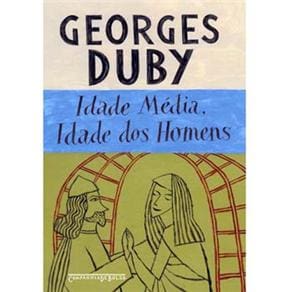 Livro - Idade Média, Idade dos Homens - Livro de Bolso