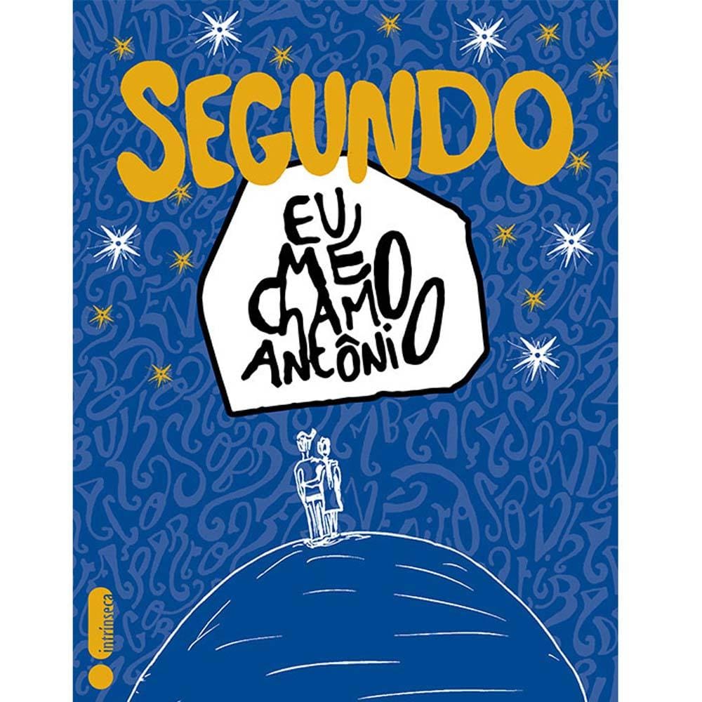 Livro - Segundo: Eu Me Chamo Antônio - Pedro Gabriel