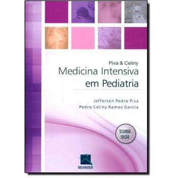 Livro - Medicina Intensiva em Pediatria - 2ª edição/2014 - Pedro Celiny Ramos Garcia