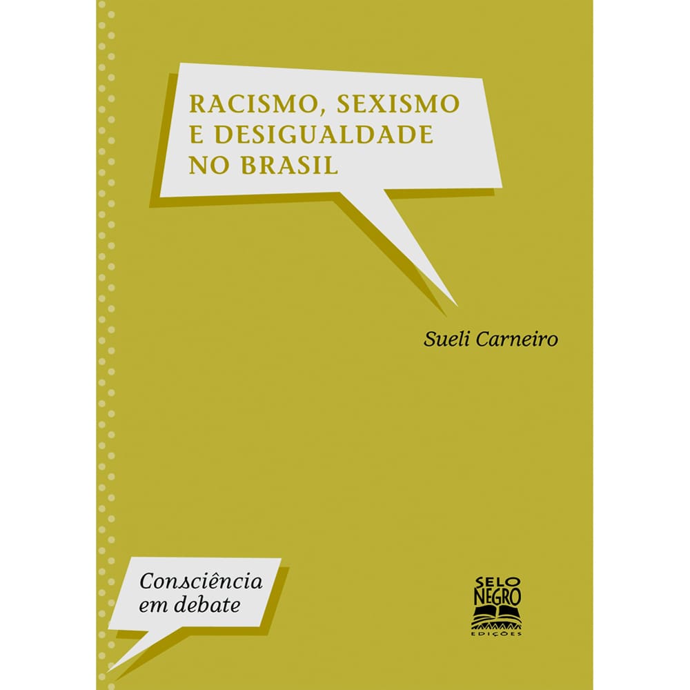 Livro - Racismo, Sexismo e Desigualdade no Brasil: Consciência em Debate - Sueli Carneiro