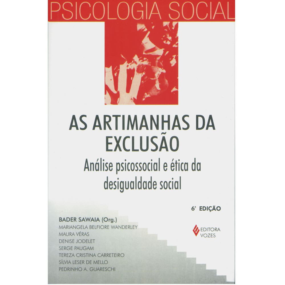 Livro - Psicologia Social – As Artimanhas da Exclusão: Análise Psicossocial e Ética da Desigualdade Social
