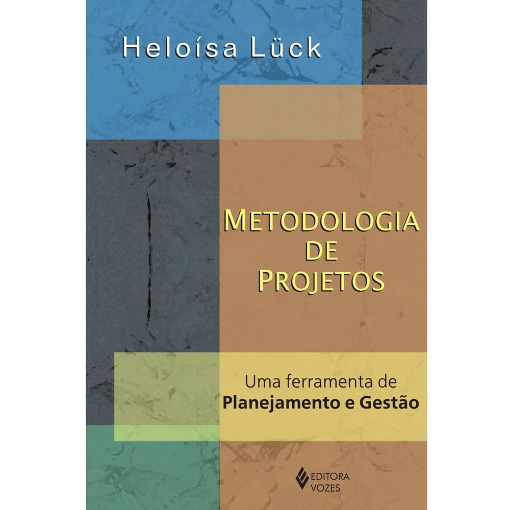 Livro - Metodologia de Projetos: Uma Ferramenta de Planejamento e Gestão