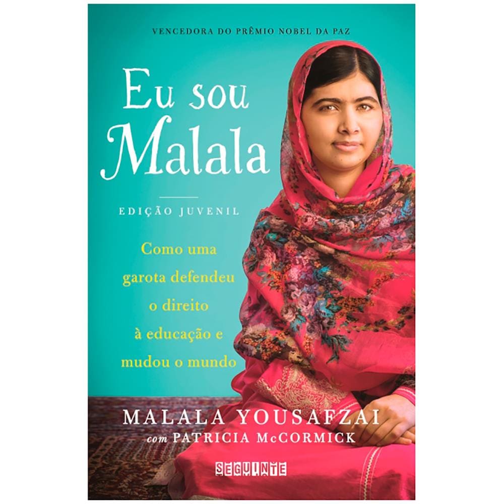 Livro - Eu Sou Malala: Como uma Garota Defendeu o Direito à Educação e Mudou o Mundo - Malala Yousafzai