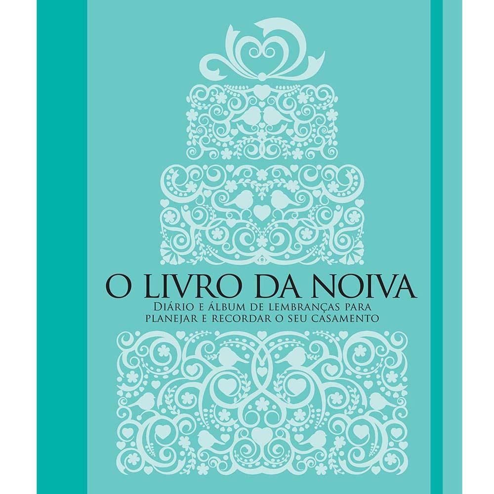 Livro - O Livro da Noiva: Diário e Álbum de Lembranças Para Planejar e Recordar o Seu Casamento - Manole