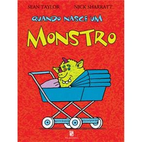Livro - Quando Nasce um Monstro