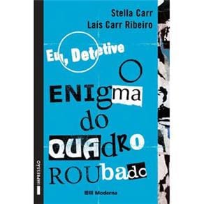 Livro - Veredas - Eu, Detetive: o Enigma do Quadro Roubado