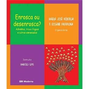 Livro - Enrosca ou Desenrosca: Adivinhas, Trava-línguas e Outras Enroscadas