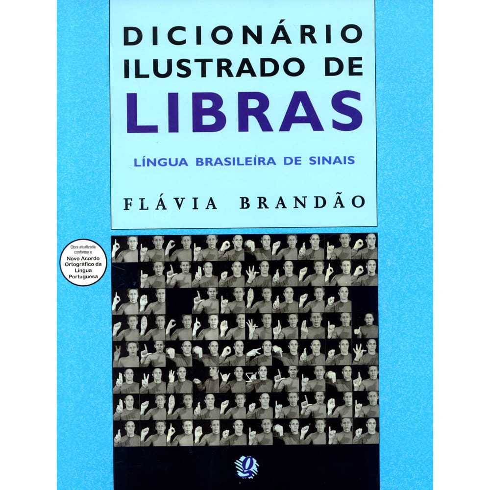 Livro - Dicionário Ilustrado de Libras: Língua Brasileira de Sinais - Flávia Brandão