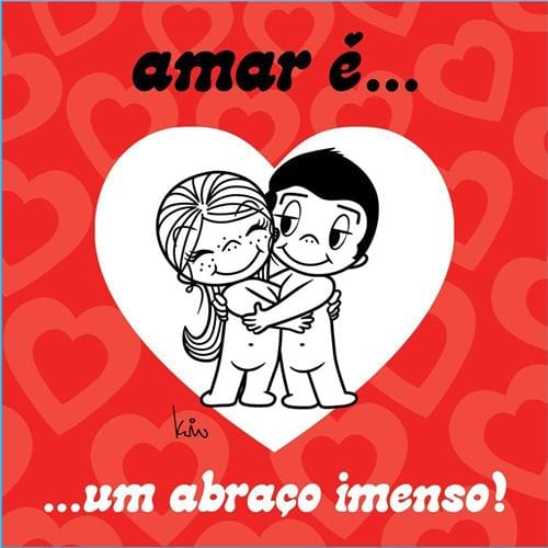 Livro - Amar É... Um Abraço Imenso! - Kim Casali