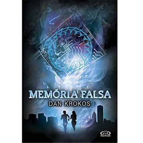 Livro - Memória Falsa - Dan Krokos