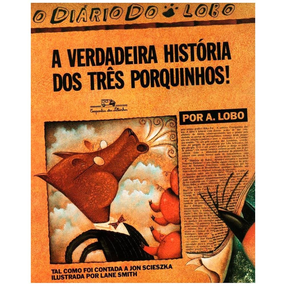 Livro - A Verdadeira História dos Três Porquinhos! - Jon Scieszka