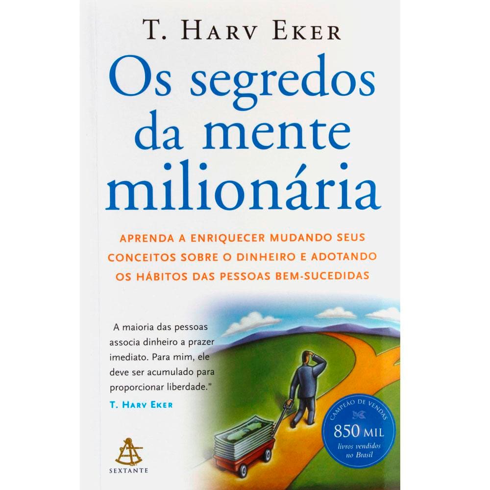 Livro - Os Segredos da Mente Milionária - T. Harv Eker