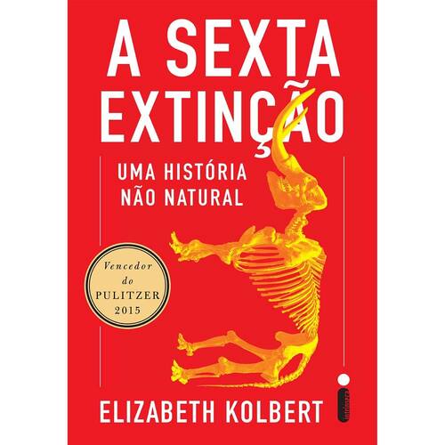imagem-Livro - A Sexta Extinção: uma História não Natural - Elizabeth Kolbert