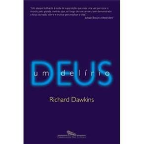 Livro - Deus um Delírio - Richard Dawkins