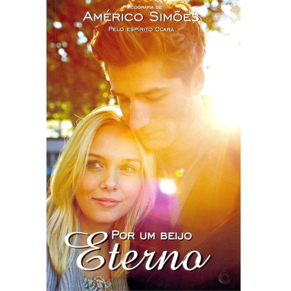 Livro - Por Um Beijo Eterno - Américo Simões