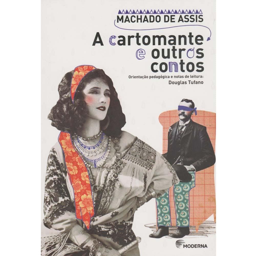 Livro - A Cartomante E Outros Contos - 4ª Edição/2015 - Machado de Assis e Douglas Tufano