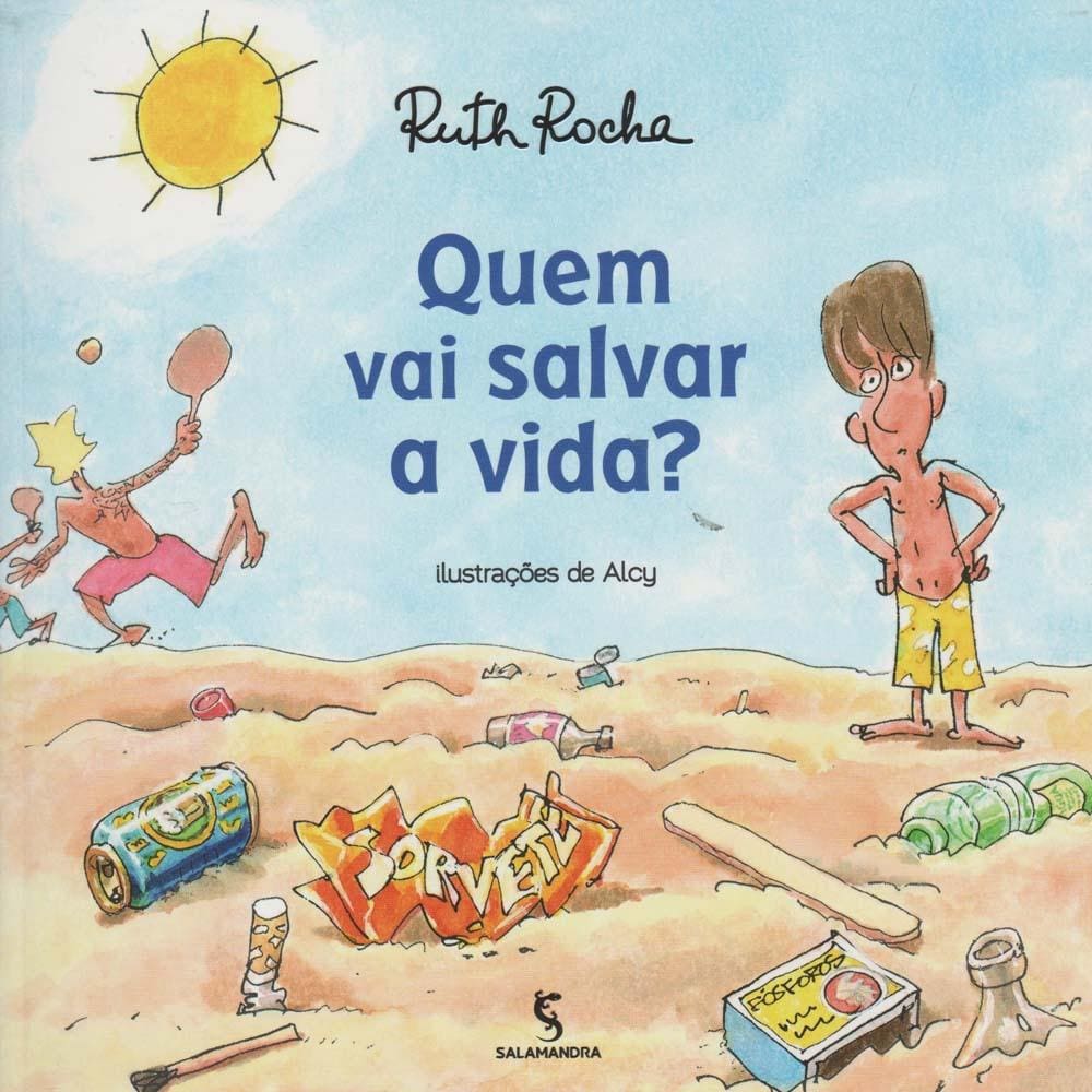 Livro - Série Constelação - Quem vai salvar a vida? - Ruth Rocha