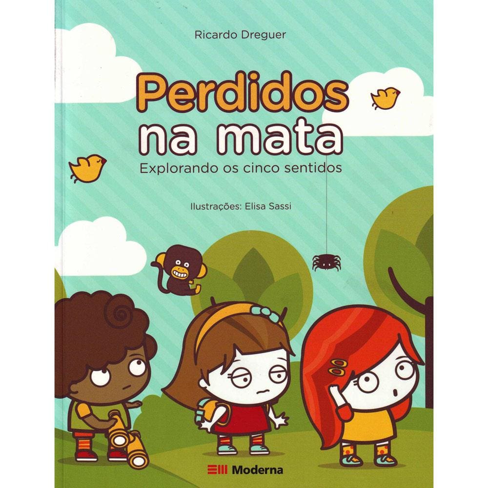 Livro - Série Crianças Poderosas - Perdidos Na Mata: Explorando Os Cinco Sentidos - Ricardo Dreguer
