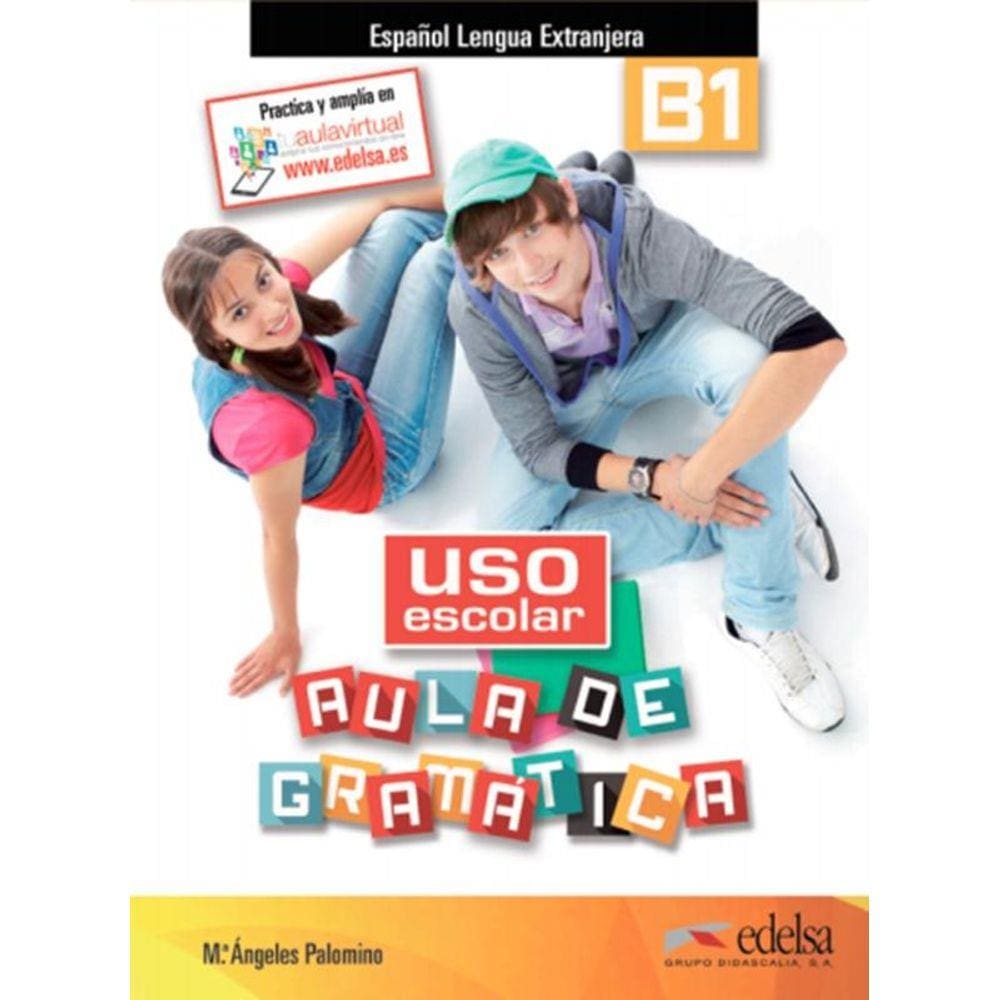 Uso Escolar B1 Aula de Gramatica - Libro Del Alumno