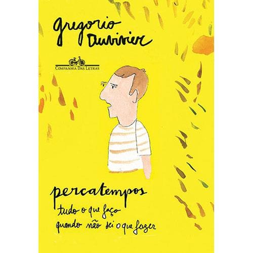 Livro - Percatempos: Tudo que Faço Quando não Sei o que Fazer - Gregorio Duvivier