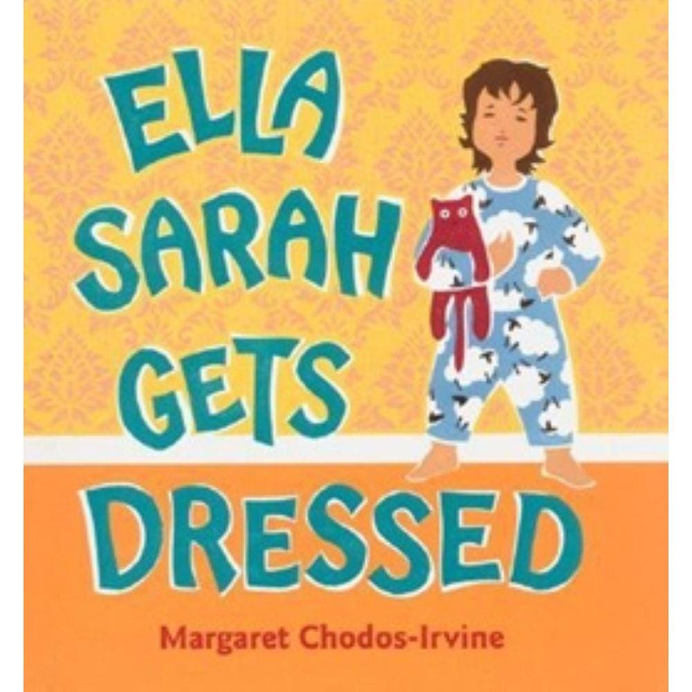 Ella Sarah Gets Dressed