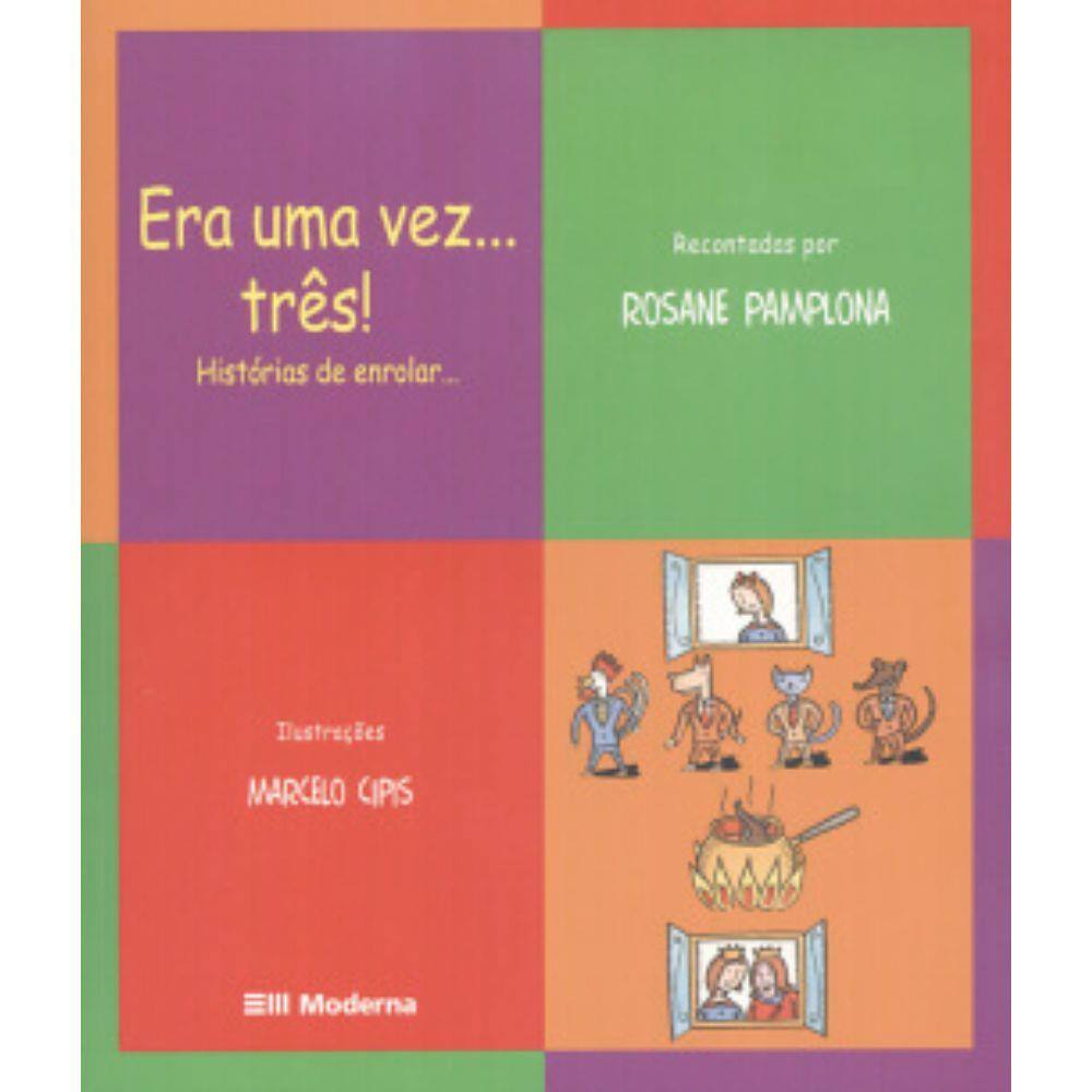 Era Uma Vez ... Tres! - Historias De Enrolar...