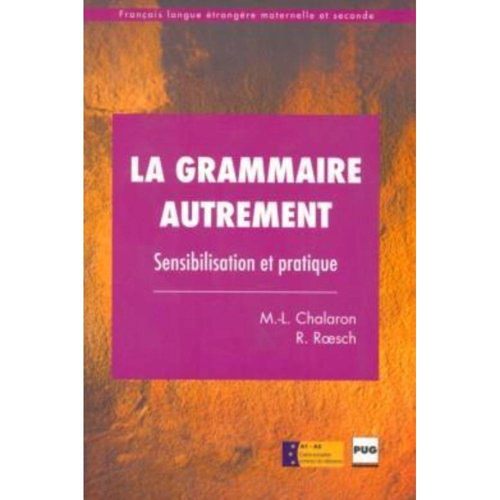 Grammaire Autrement, La