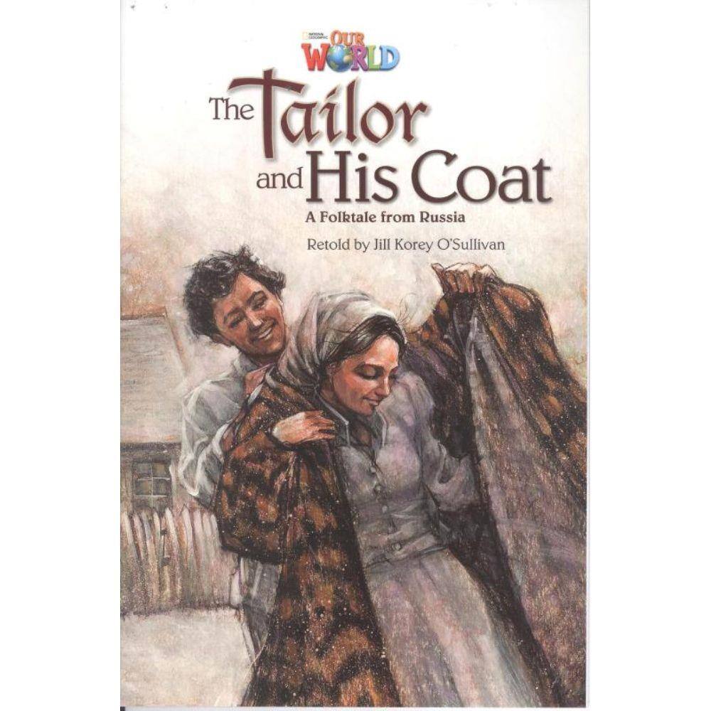 Our World 5 Reader 8 The Tailor And His Coat A Folktale From Russia
