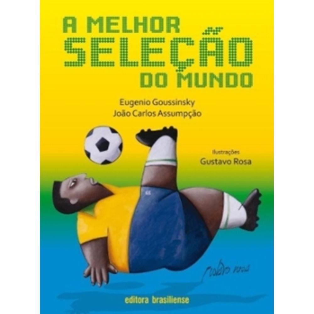 Melhor Selecao Do Mundo, A