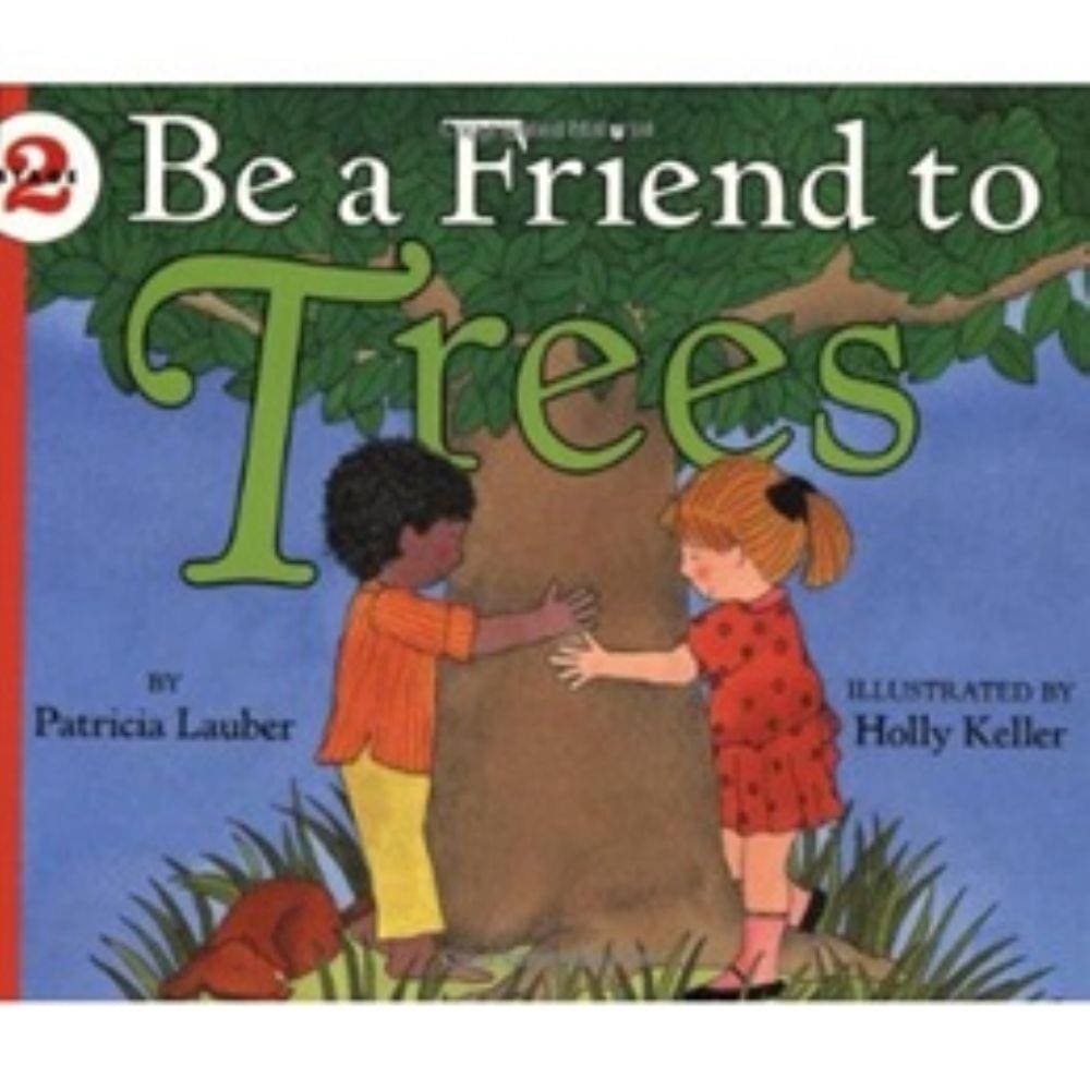 Be A Friend To Trees - 2