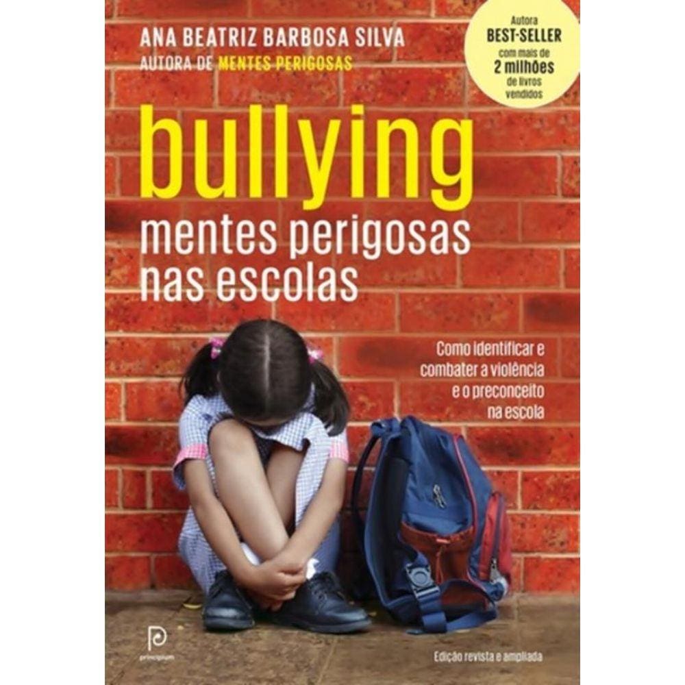 Bullying - Mentes Perigosas Nas Escolas