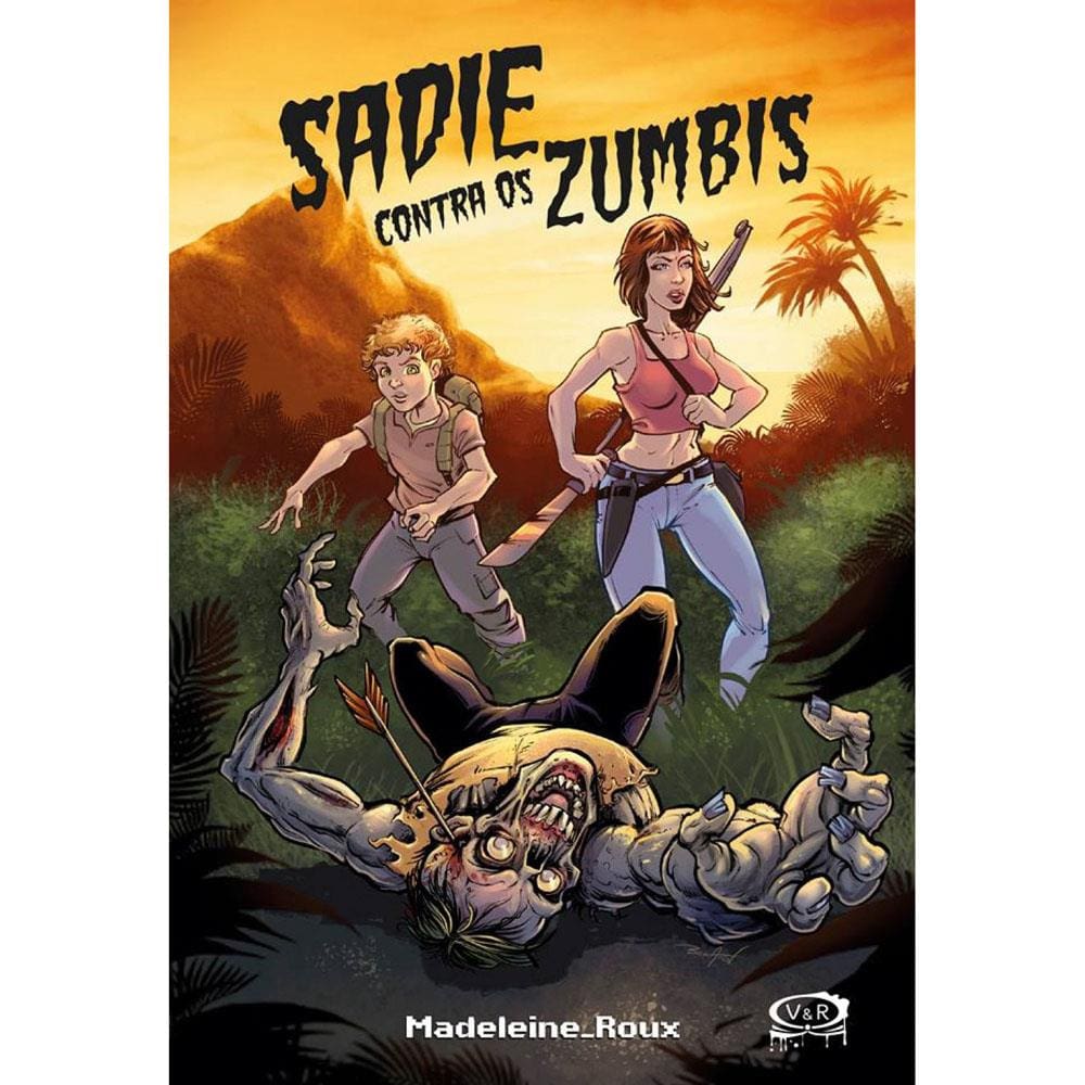 Livro - Sadie Contra os Zumbis - Madeleine Roux