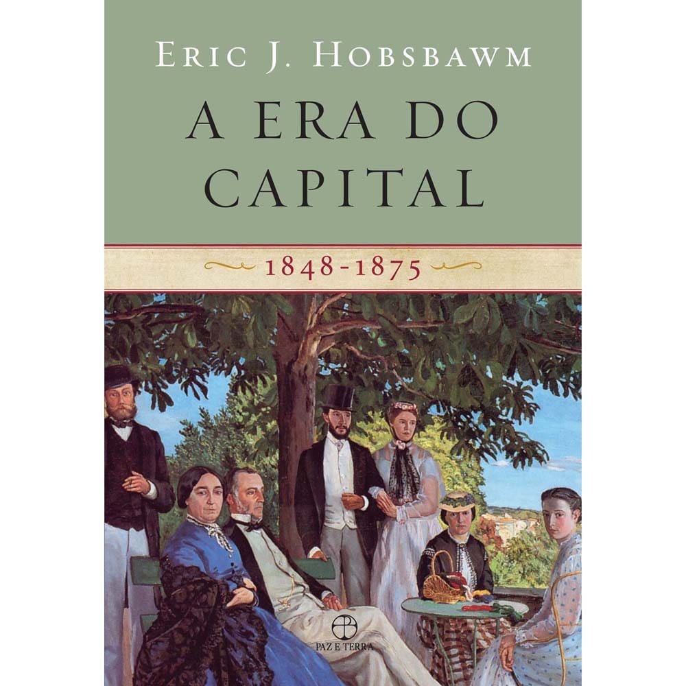 Livro - A Era do Capital: 1848-1875 - Eric J. Hobsbawm