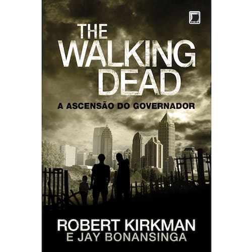 imagem-Livro - The Walking Dead: Ascensão do Governador - Volume 1 - Robert Kirkman e Jay Bonansinga