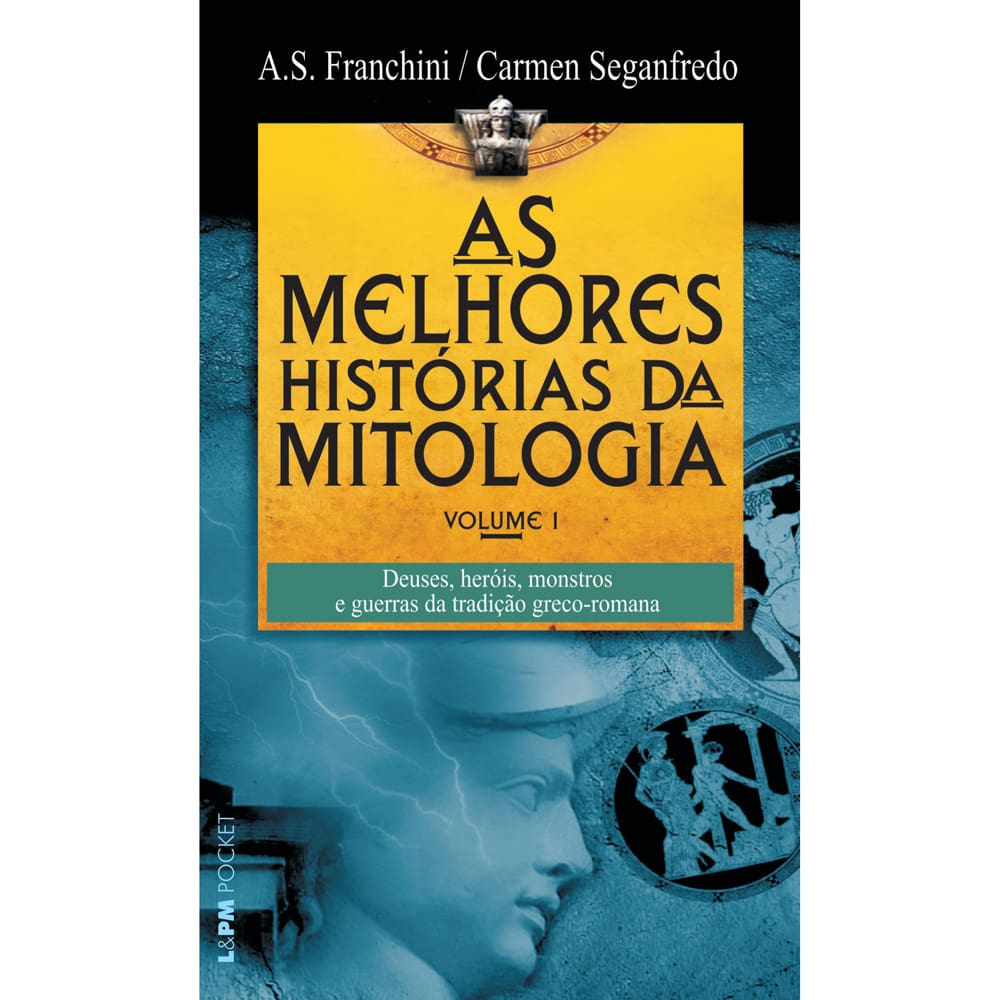 Livro - L&PM Pocket - As Melhores Histórias da Mitologia - Volume 1