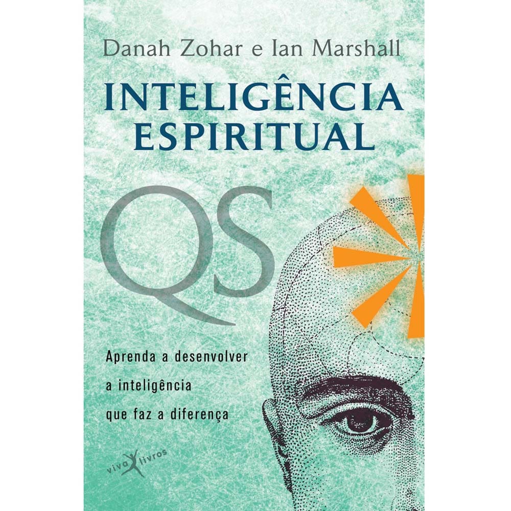 Livro - QS: Inteligência Espiritual - Danah Zohar e Ian Marshall - Edição de Bolso