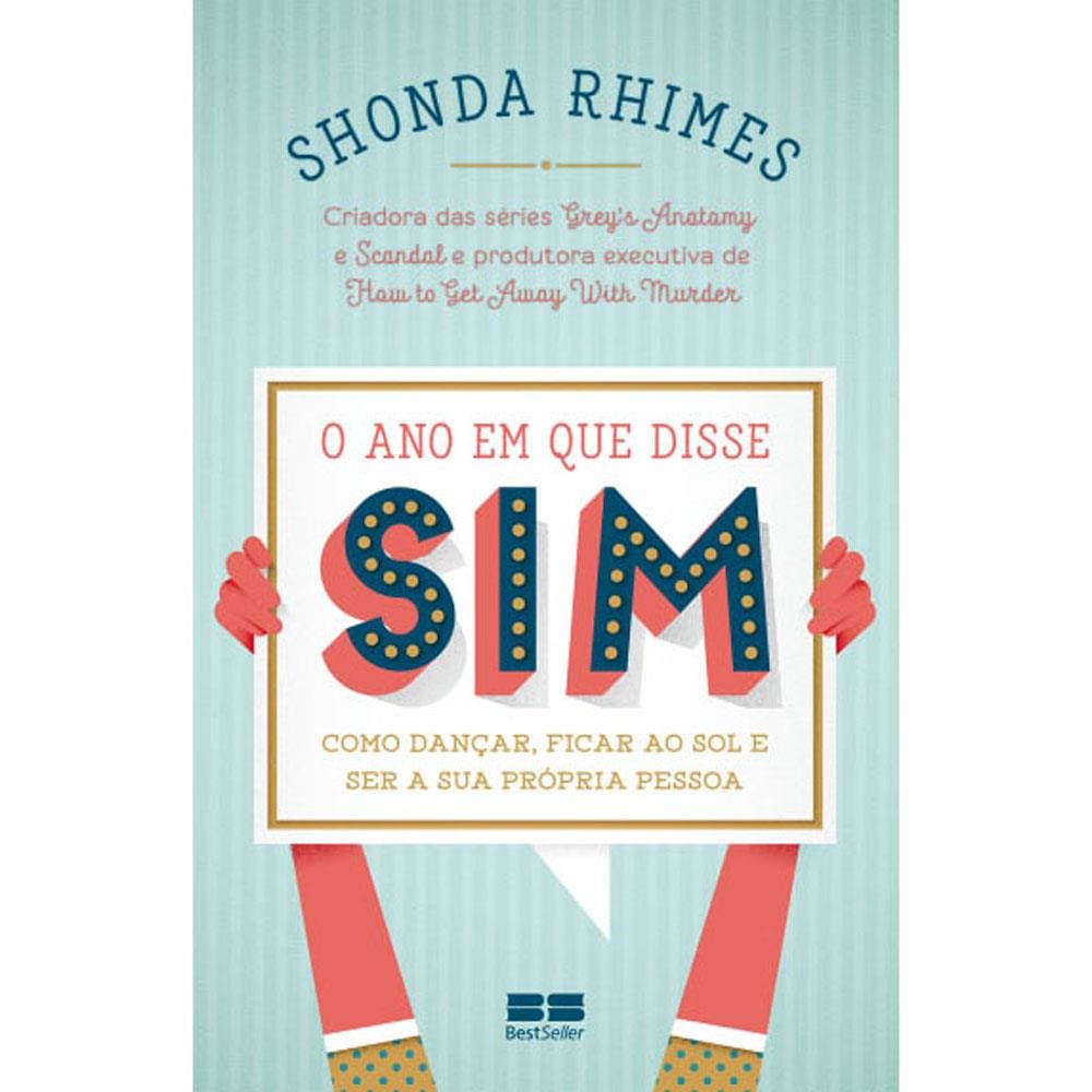 Livro - O Ano em Que Disse Sim - Shonda Rhimes