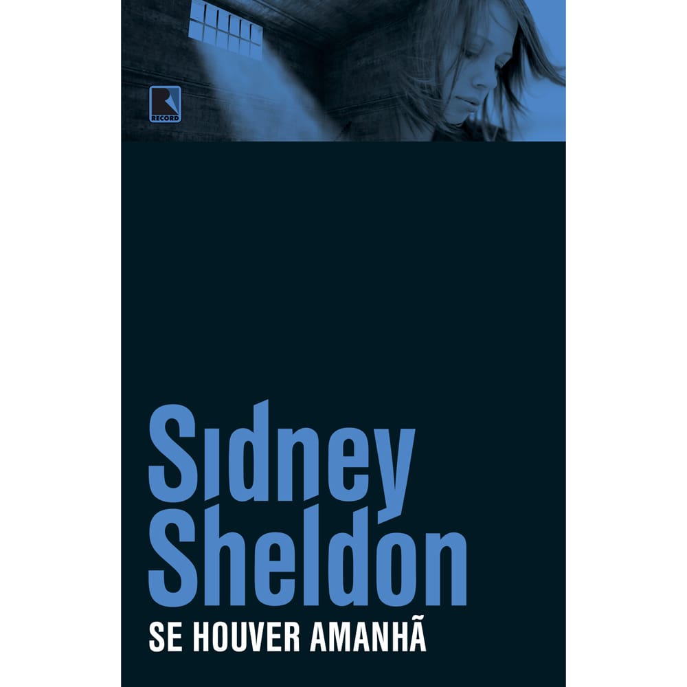 Livro - Se Houver Amanhã - Sidney Sheldon
