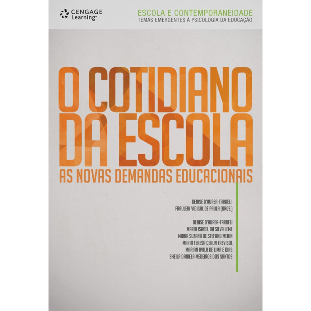 Livro - O Cotidiano da Escola: as Novas Demandas Educacionais