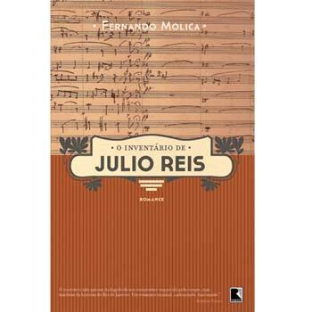 imagem-Livro - O Inventário de Julio Reis - Fernando Molica