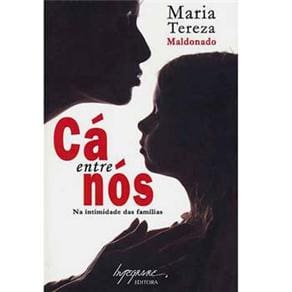 Livro - Cá Entre Nós: na Intimidade das Famílias