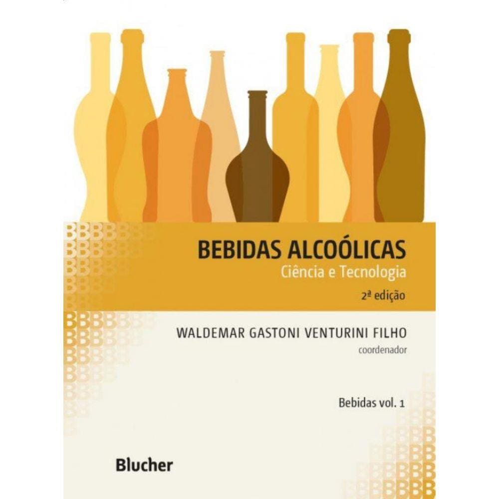 Bebidas Alcoolicas Vol. 1 - Ciencia E Tecnologia - 2ª Ed