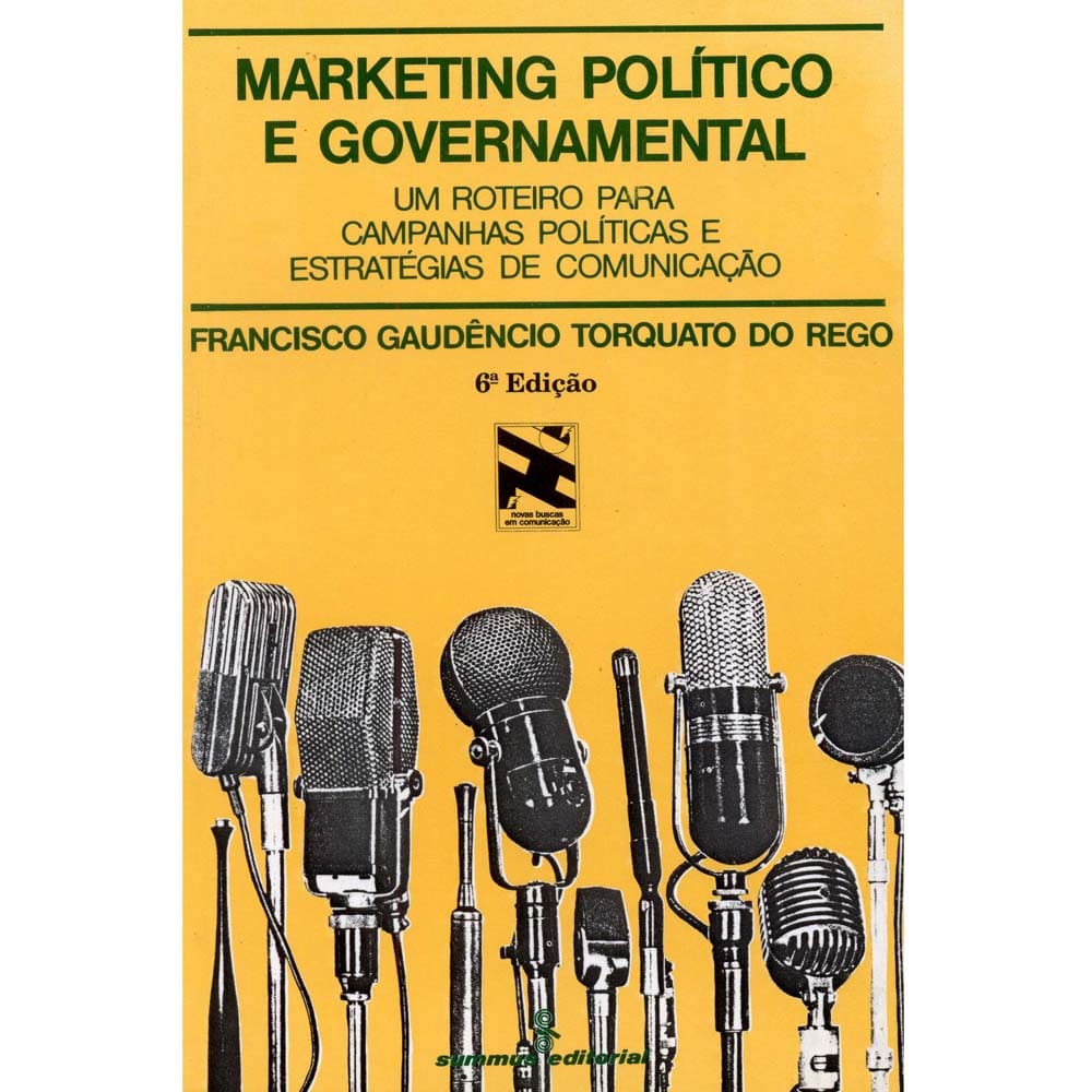 Livro - Marketing Político e Governamental: um Roteiro Para Campanhas Políticas e Estratégias de Comunicação - Francisco Gaudêncio Torquato do Rego