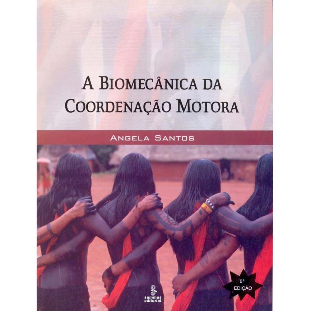 Livro - A Biomecânica da Coordenação Motora - Angela Santos