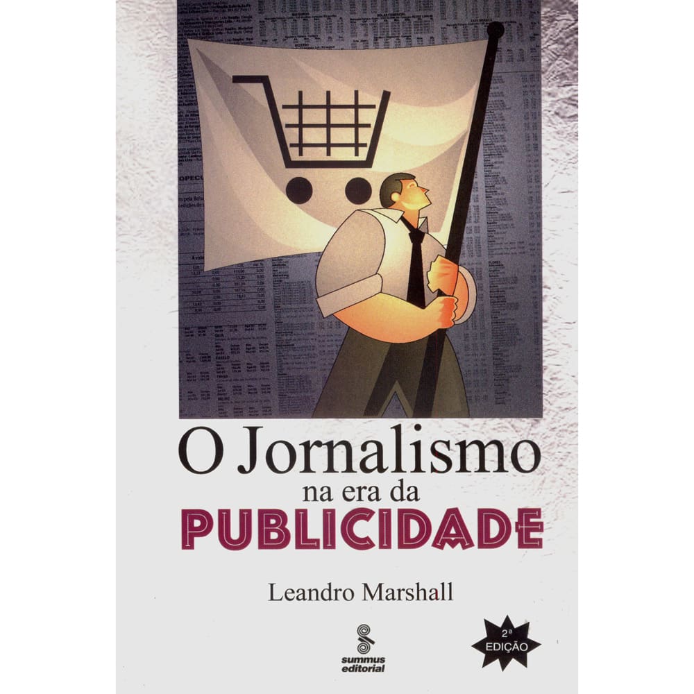 Livro - Novas Buscas em Comunicação - O Jornalismo na Era da Publicidade