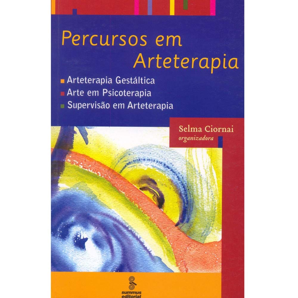 Livro-Percursos em Arteterapia: Arteterapia Gestáltica,Arte em Psicoterapia,Supervisão em Arteterapia - Maria de Betânia Paes Norgren, Cláudia Ranaldi